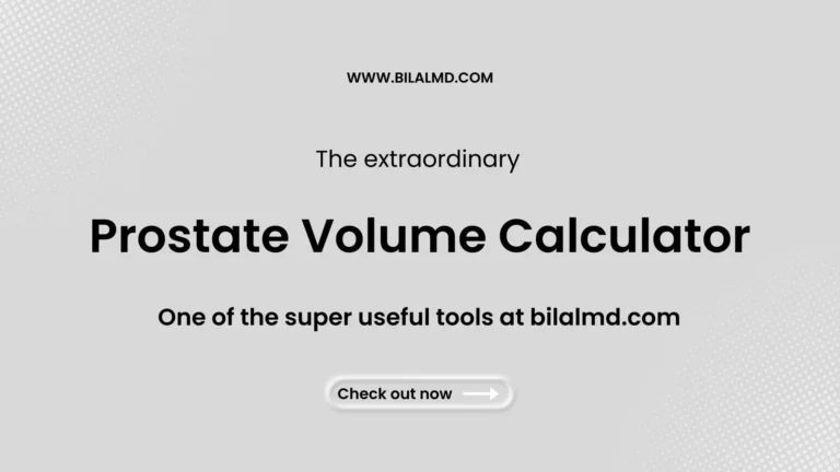 Prostate Volume Calculator banner highlighting an online medical tool at bilalmd.com for estimating prostate volume accurately.