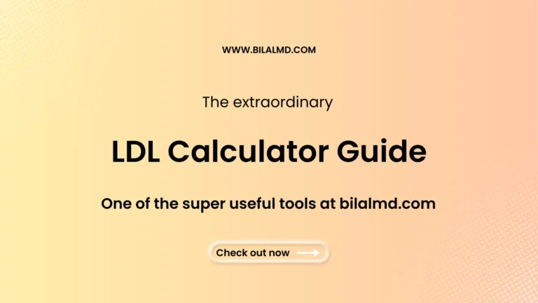 LDL Calculator Guide banner highlighting an online tool for calculating LDL cholesterol at bilalmd.com