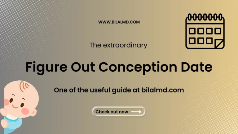 Illustration promoting a guide on how to figure out conception date at BilalMD.com, featuring a baby icon, calendar symbol, and call-to-action button.